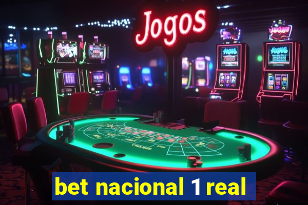 bet nacional 1 real